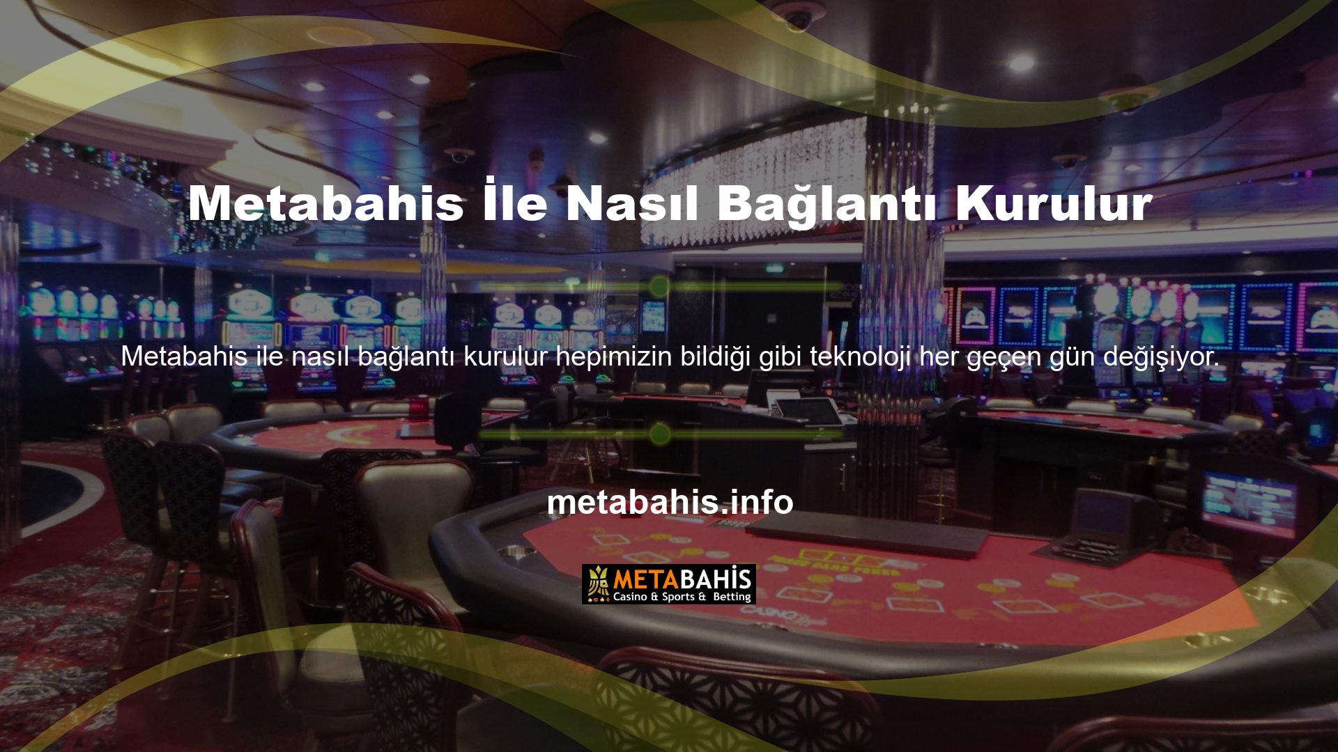 Metabahis online casino ve bahis sitesi teknolojinin gelişimine değer veren bir sitedir