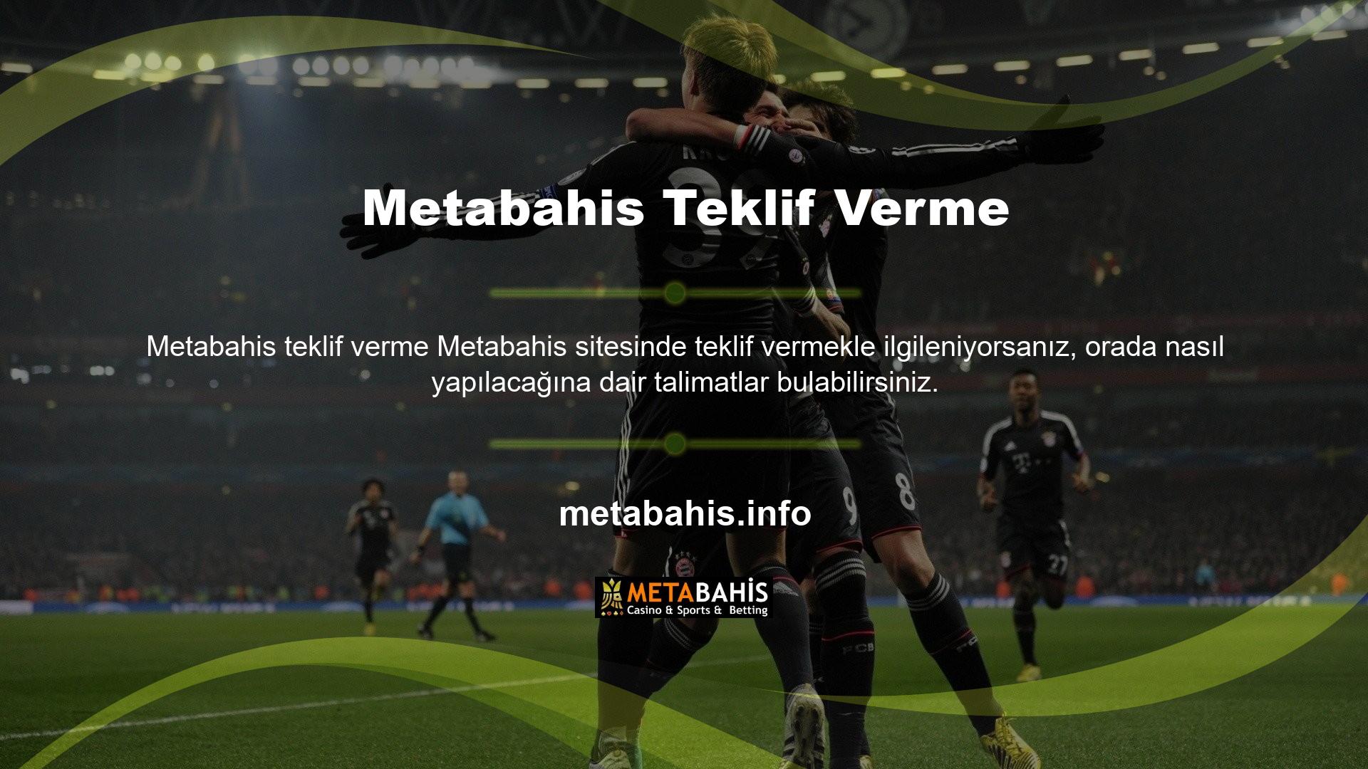 İlk olarak, tüm şaşırtıcı özelliklere ve avantajlara erişmek için Metabahis